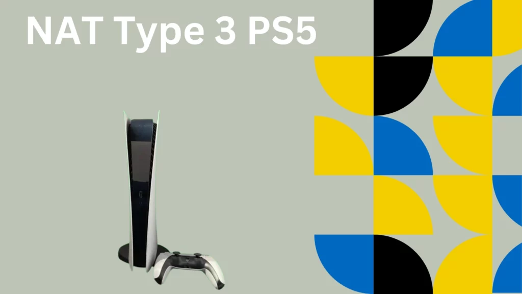NAT Type 3 PS5