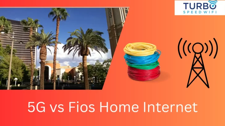 Verizon 5G Home Internet vs Fios