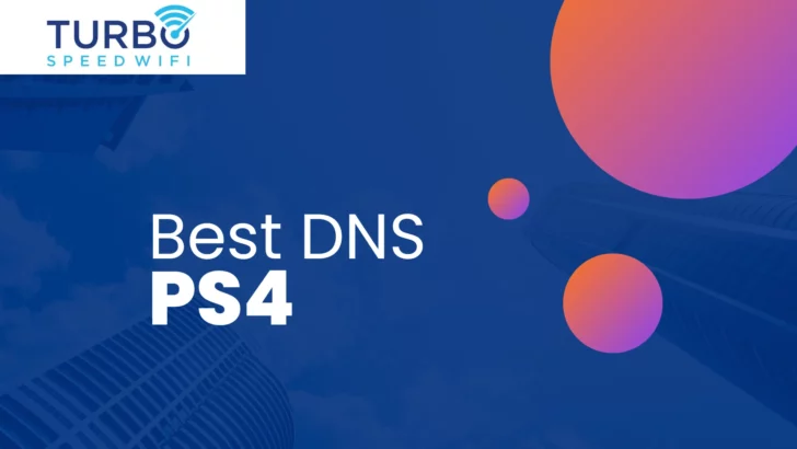 Best DNS for PS4 in My Area