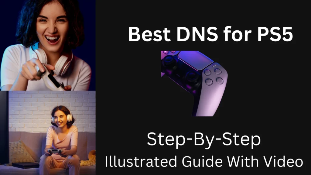 PS5 Best DNS Settings