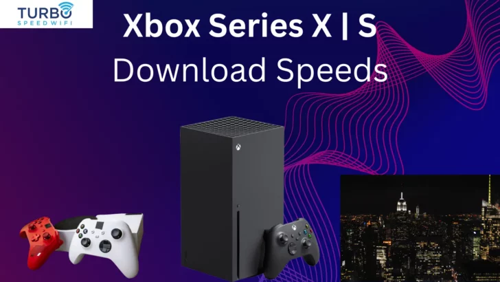 Xbox Series X | S Max Download Speed