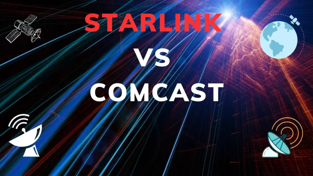 Starlink vs Comcast